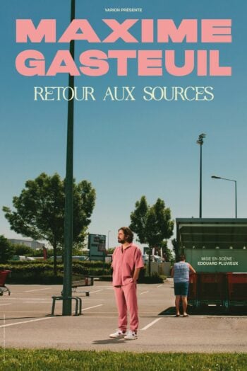 Maxime Gasteuil affiche spectacle