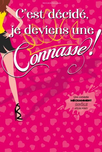 affiche C'est décidé, je deviens une connasse